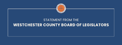 Westchester County Board of Legislators Statement